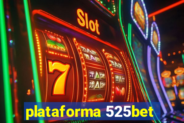 plataforma 525bet